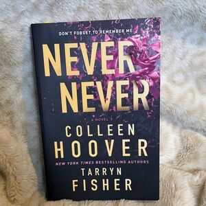 New - Never Never by Colleen Hoover and Tarryn Fisher - Black and Gold Cover